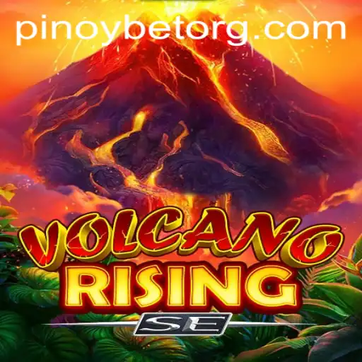 Exploring the Exciting World of VolcanoRisingSE with Pinoybet